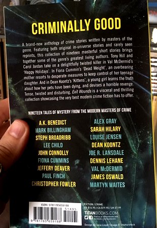 Back cover of Exit Wounds, edited by Paul B. Kane and Marie O'Regan. Featuring stories by A.K. Benedict, Mark Billingham, Steph Broadribb, Lee Child, John Connolly, Fiona Cummins, Jeffery Deaver, Paul Finch, Christopher Fowler, Alex Gray, Sarah Hilary, Louise Jensen, Dean Koontz, Joe R. Lansdale, Dennis Lehane, Val McDermid, James Oswald, Martyn Waites