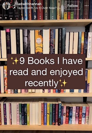 screenshot from _readwithhannah. Image shows stacked bookshelves, text reads 9 Books I have read and enjoyed recently