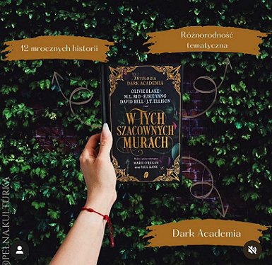 image of a woman's hand holding up a copy of the Polish edition of In These Hallowed Halls, edited by Marie O'Regan and Paul Kane, against a background of green leaves