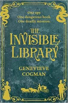 The Invisible Library, by Genevieve Cogman