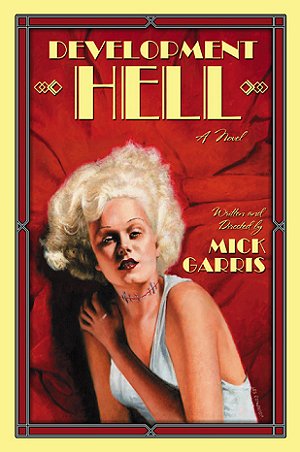 Development Hell, by Mick Garris