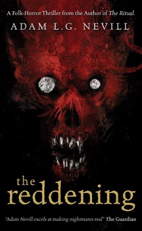 The Reddening, by Adam L.G. Nevill