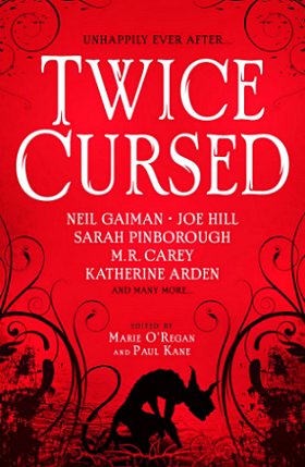 Book cover. Twice Cursed, edited by Marie O'Regan and Paul Kane